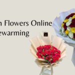 Why Buy Fresh Flowers Online for Housewarming